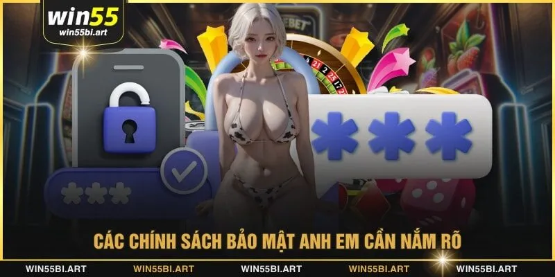 Các chính sách bảo mật anh em cần nắm rõ