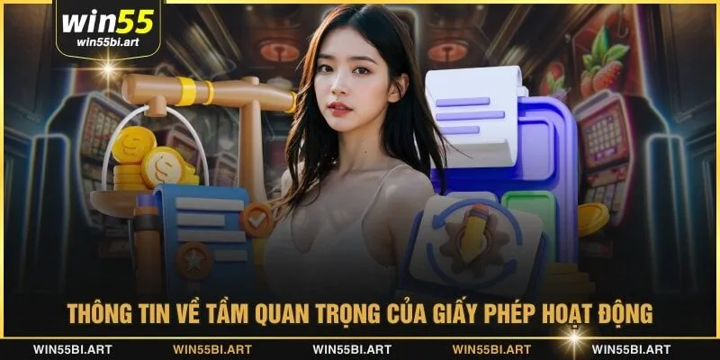 Thông tin về tầm quan trọng của giấy phép hoạt động